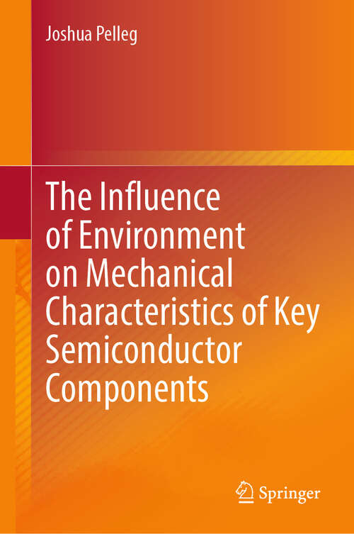Book cover of The Influence of Environment on Mechanical Characteristics of Key Semiconductor Components