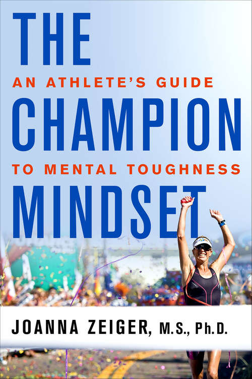 Book cover of The Champion Mindset: An Athlete's Guide to Mental Toughness