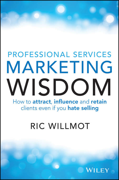 Book cover of Professional Services Marketing Wisdom