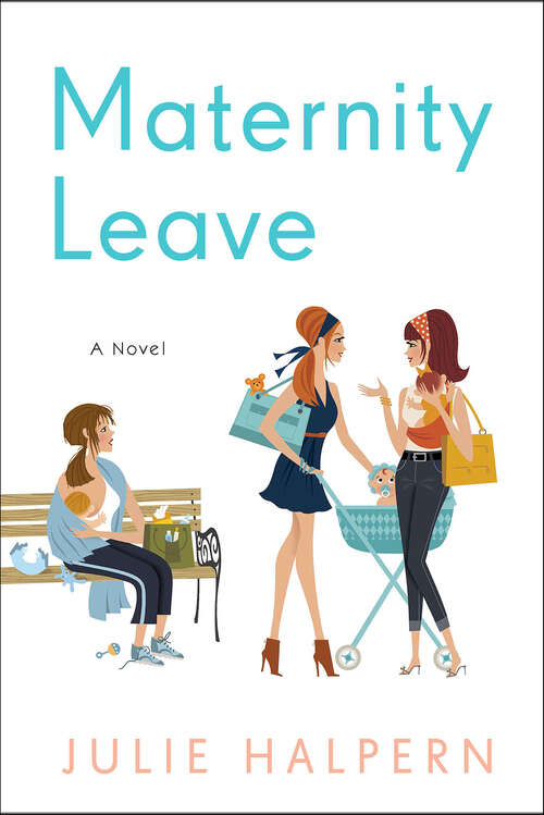 Book cover of Maternity Leave: A Novel