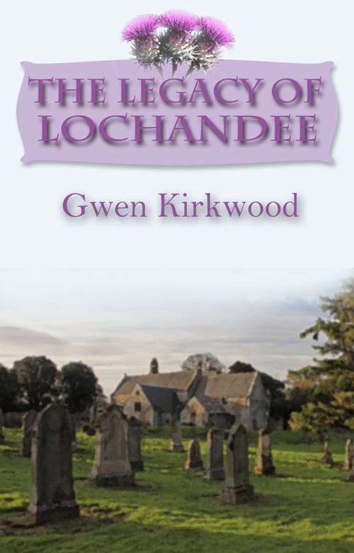 Book cover of The Legacy of Lochandee