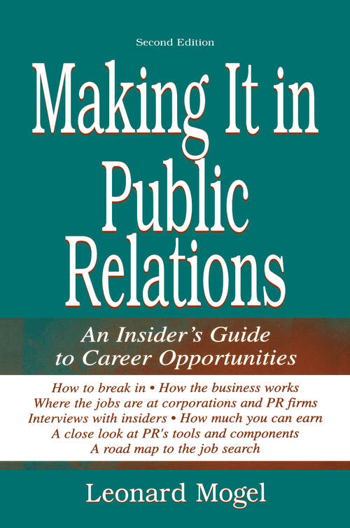 Book cover of Making It in Public Relations: An Insider's Guide To Career Opportunities