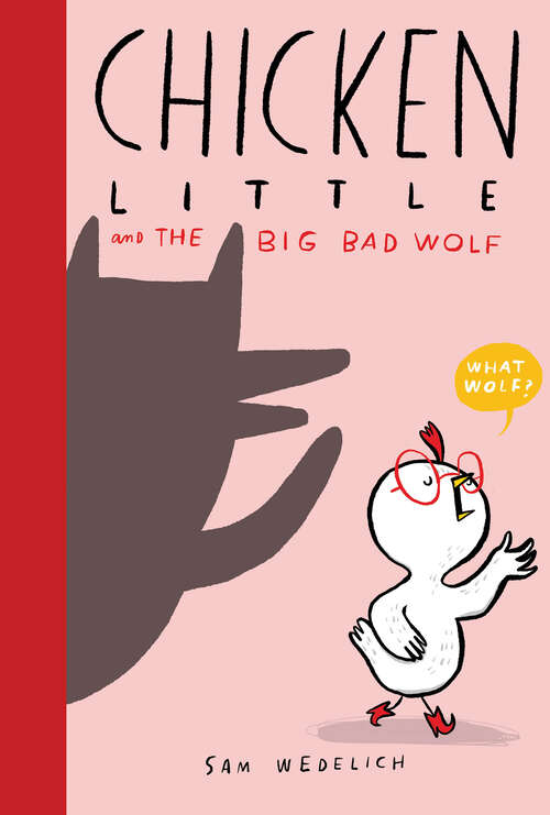 Book cover of Chicken Little and the Big Bad Wolf (The Real Chicken Little) - Digital Read Along (Ebook) (Ebook)