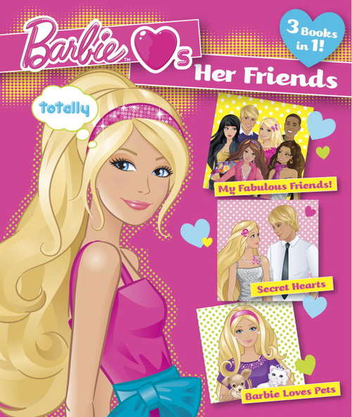 Book cover of Barbie Loves Her Friends (Barbie)