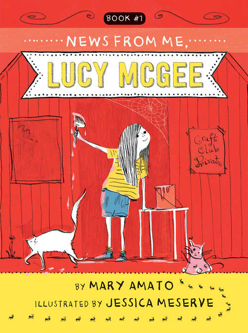 Book cover of News from Me, Lucy McGee (Lucy McGee #1)