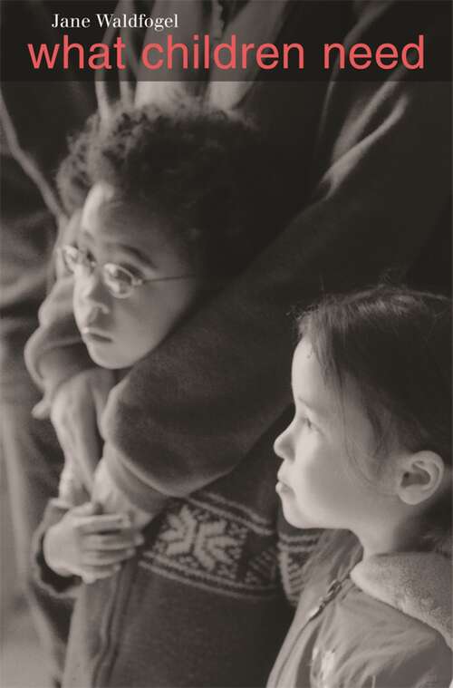 Book cover of What Children Need