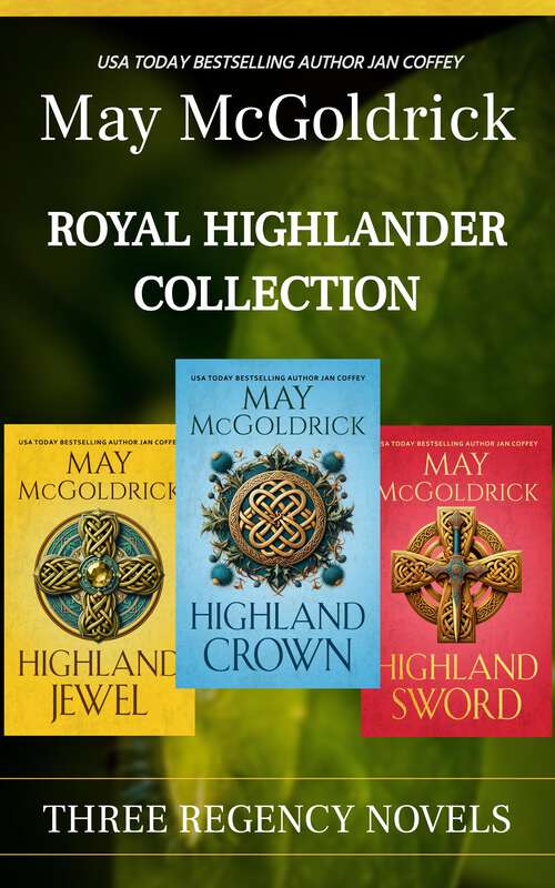 Book cover of Royal Highlander Collection: Highland Crown, Highland Jewel, and Highland Sword