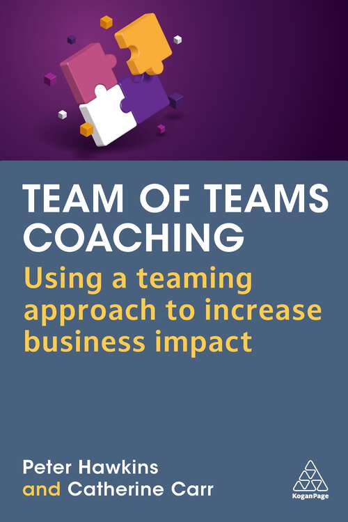 Book cover of Team of Teams Coaching: Using a Teaming Approach to Increase Business Impact (1)