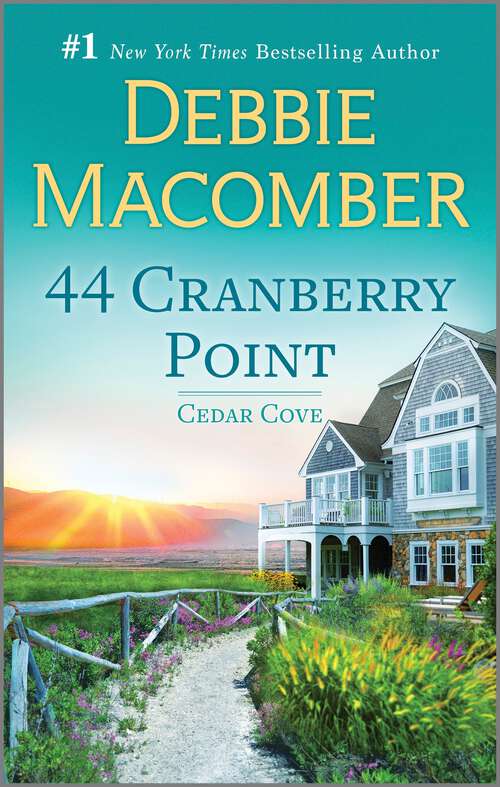 Book cover of 44 Cranberry Point: 16 Lighthouse Road; 204 Rosewood Lane; 311 Pelican Court; 44 Cranberry Point; 50 Harbor Street; 6 Rainier Drive (Original) (Cedar Cove #4)