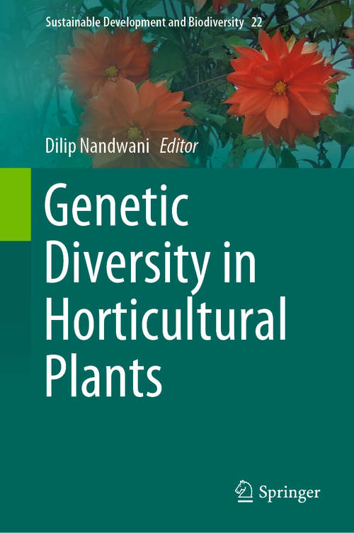 Book cover of Genetic Diversity in Horticultural Plants (1st ed. 2019) (Sustainable Development and Biodiversity #22)