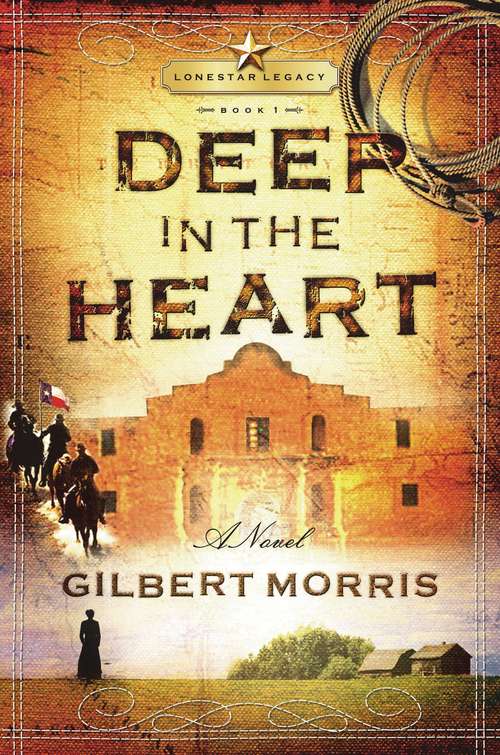 Book cover of Deep in the Heart (Lone Star Legacy #1)