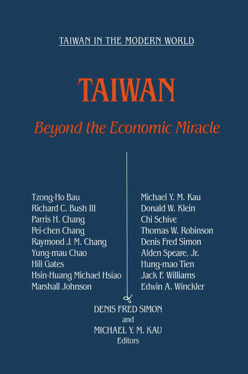 Taiwan: Beyond the Economic Miracle (Taiwan In The Modern World Ser.)