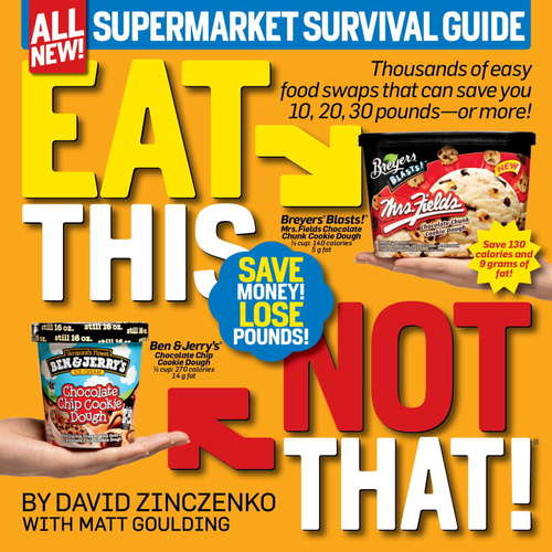 Book cover of Eat This, Not That! Supermarket Survival Guide