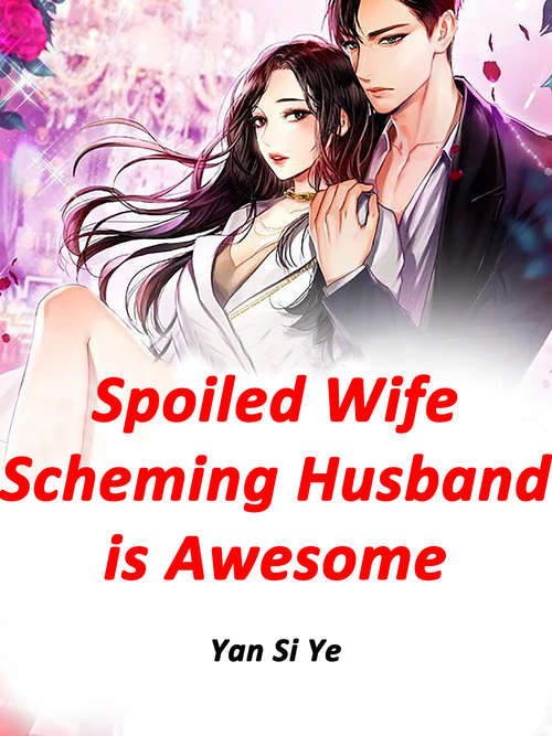 Spoiled Wife: Volume 2 (Volume 2 #2)