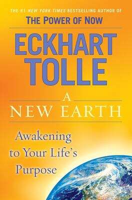 Book cover of A New Earth: Awakening to your Life's Purpose