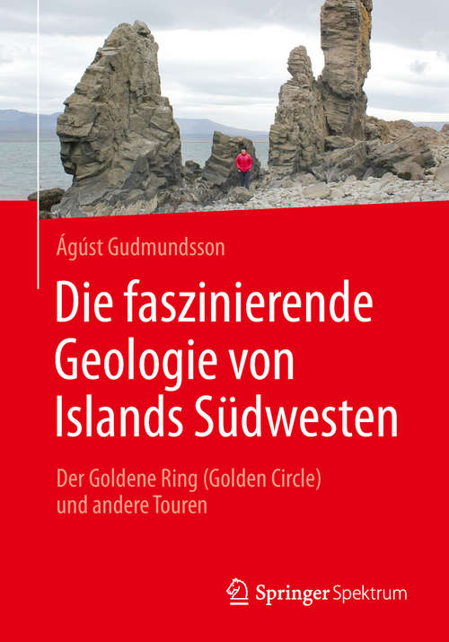 Book cover of Die faszinierende Geologie von Islands Südwesten