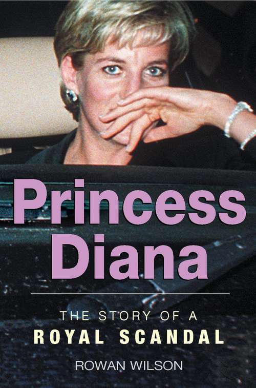 Book cover of World Famous Royal Scandals: Princess Diana