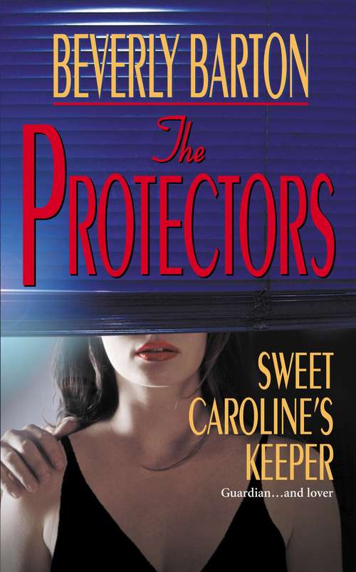 Sweet Caroline's Keeper (The Protectors #15)