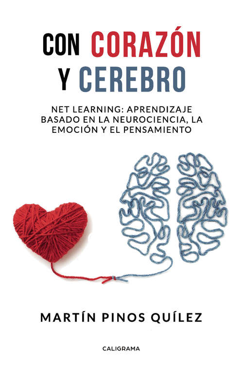 Book cover of Con corazón y cerebro: Net learning: aprendizaje basado en la neurociencia, la emoción y el pensamiento