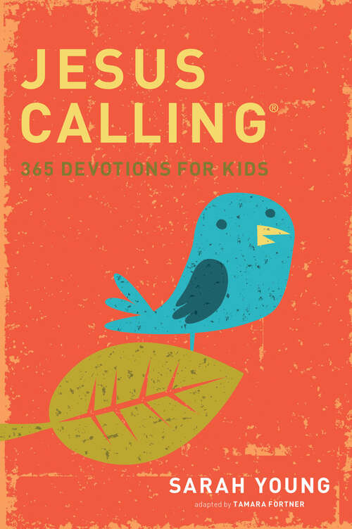 Book cover of Jesus Calling: 365 Devotions For Kids