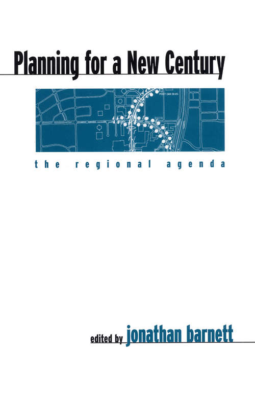 Planning for a New Century: The Regional Agenda