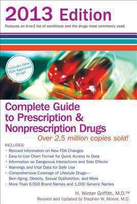 Book cover of Complete Guide to Prescription and Nonprescription Drugs 2013