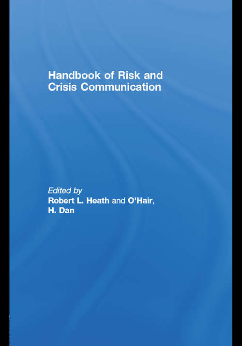 Handbook of Risk and Crisis Communication (Routledge Communication Ser.)