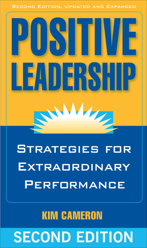 Book cover of Positive Leadership: Strategies for Extraordinary Performance (2)