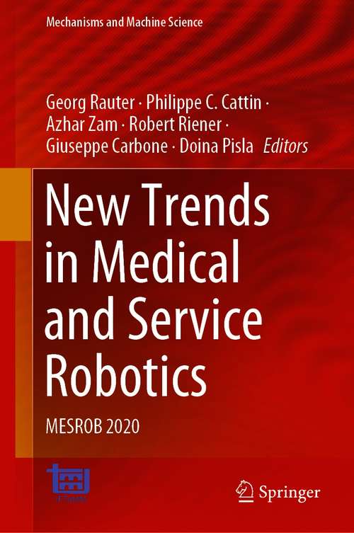 New Trends in Medical and Service Robotics: MESROB 2020 (Mechanisms and Machine Science #93)