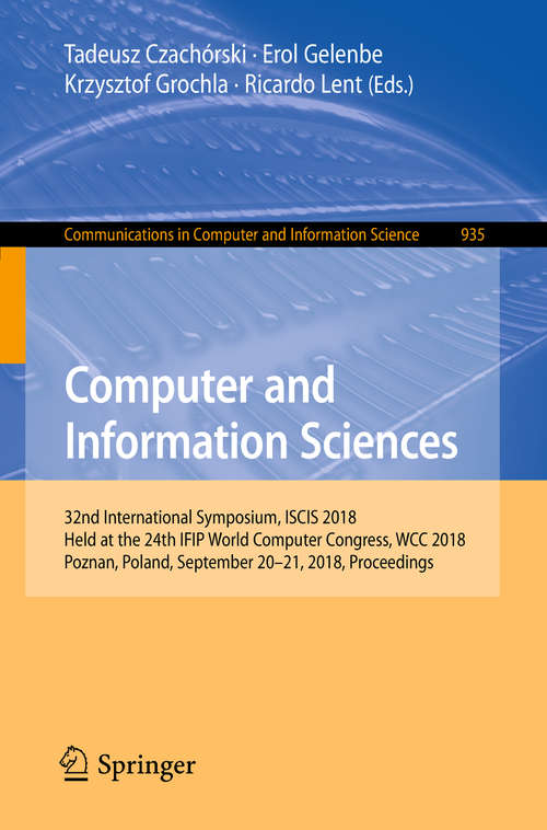 Book cover of Computer and Information Sciences: Proceedings Of The 25th International Symposium On Computer And Information Sciences (1st ed. 2018) (Lecture Notes In Electrical Engineering #62)