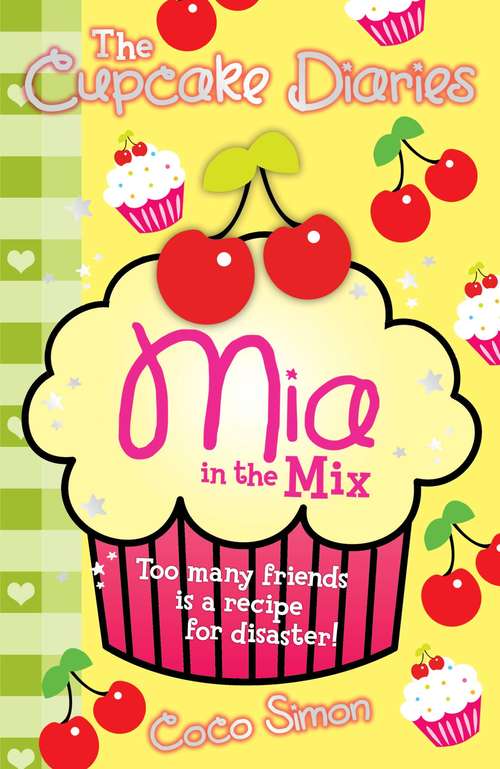 Book cover of The Cupcake Diaries: Mia in the Mix