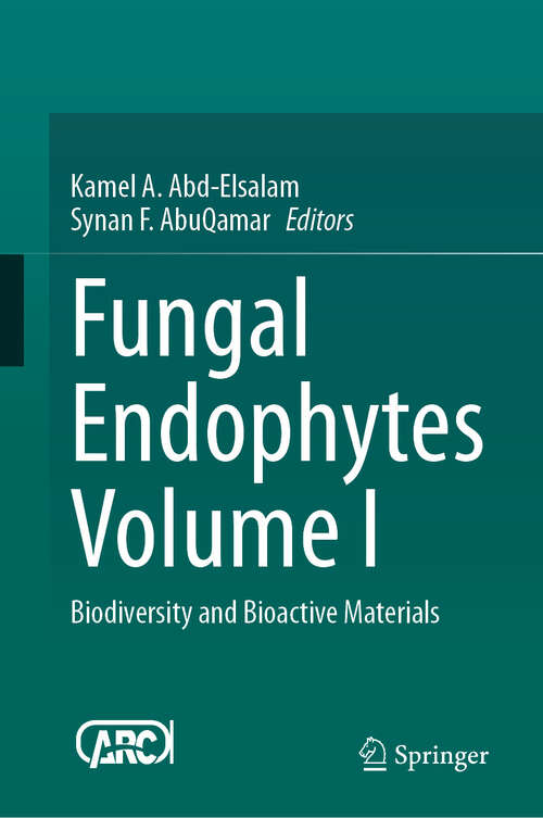 Book cover of Fungal Endophytes Volume I: Biodiversity and Bioactive Materials