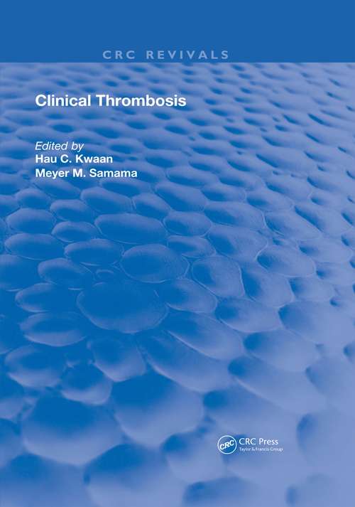 Clinical Thrombosis (Routledge Revivals)