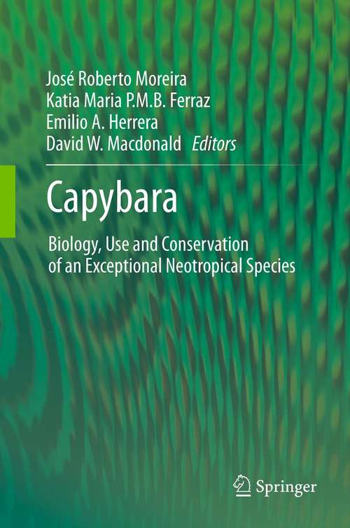 Capybara: Biology, Use and Conservation of an Exceptional Neotropical Species