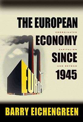 The European Coordinated Economy Capitalism Since And Beyond 1945