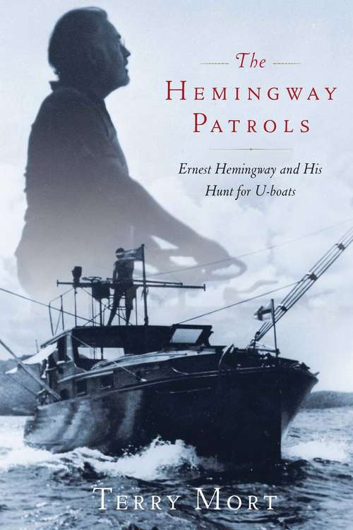 Book cover of The Hemingway Patrols