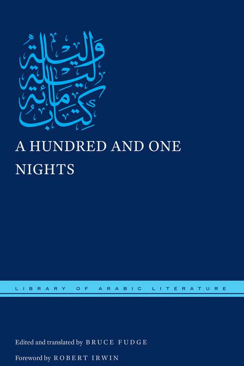 Book cover of A Hundred and One Nights (Library of Arabic Literature #45)