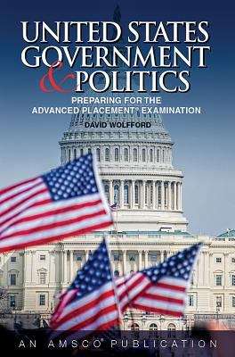 Book cover of United States Government And Politics: Preparing For The Advanced Placement Examination