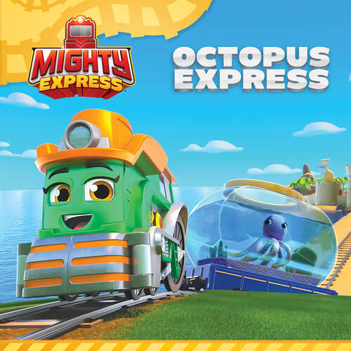 Book cover of Octopus Express (Mighty Express)