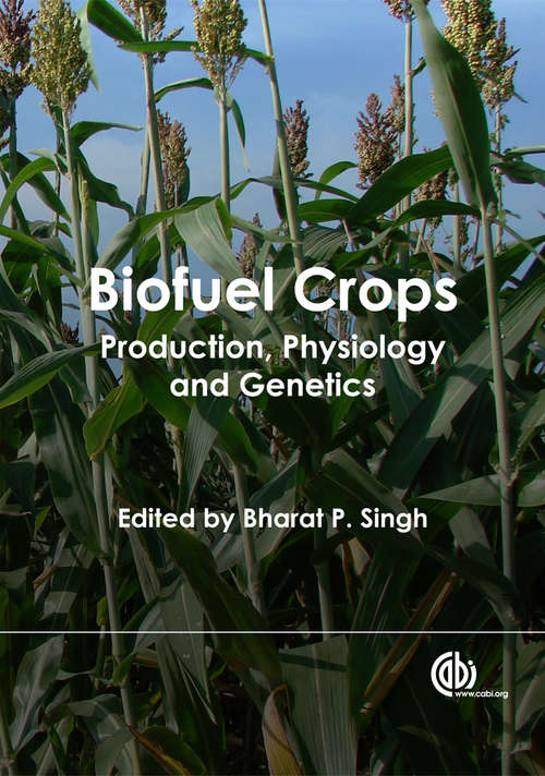Biofuel Crops: Production, Physiology and Genetics