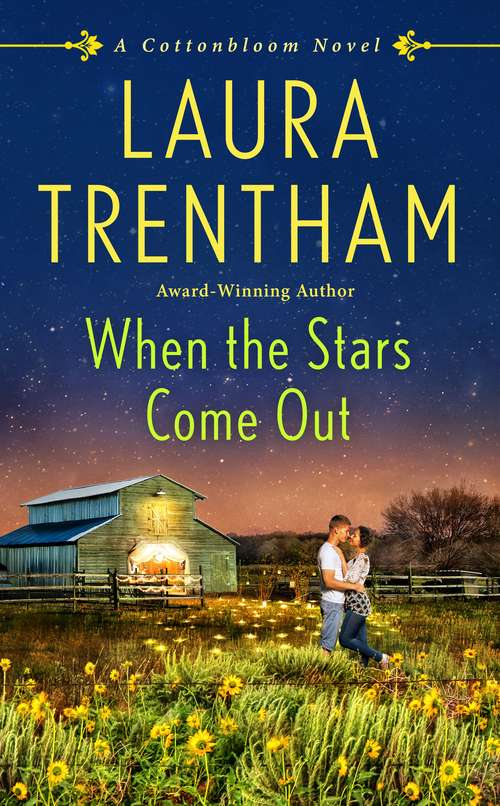 Book cover of When the Stars Come Out: A Cottonbloom Novel