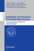 Explainable and Transparent AI and Multi-Agent Systems: 5th International Workshop, EXTRAAMAS 2023, London, UK, May 29, 2023, Revised Selected Papers (Lecture Notes in Computer Science #14127)