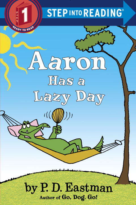 Book cover of Aaron Has a Lazy Day (Step into Reading)