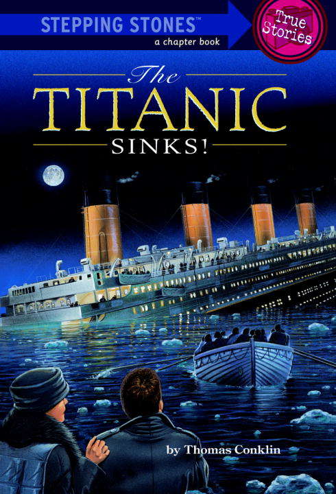 Book cover of The Titanic Sinks! (Totally True Adventures)