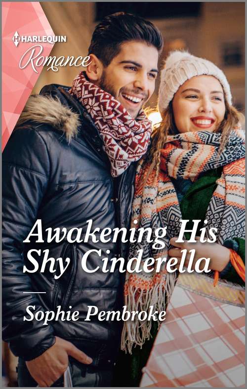 Awakening His Shy Cinderella (Cinderellas in the Spotlight #1)