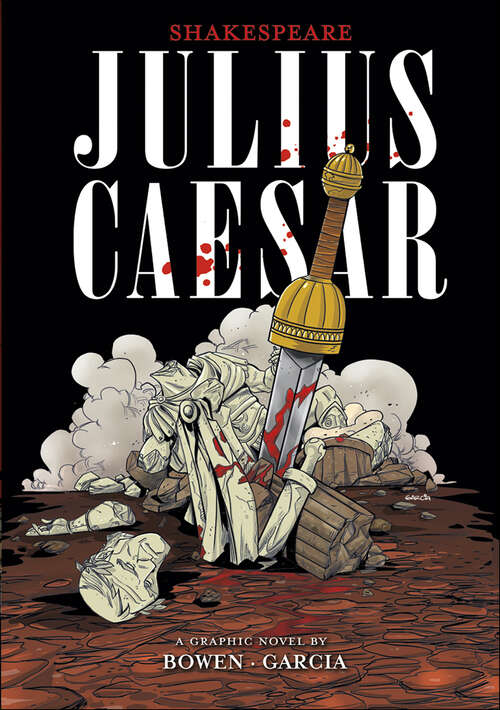 Book cover of Julius Caesar: A Graphic Novel