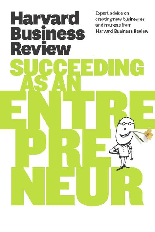 Book cover of Harvard Business Review on Succeeding as an Entrepreneur
