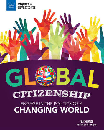 Book cover of Global Citizenship: Engage in the Politics of a Changing World