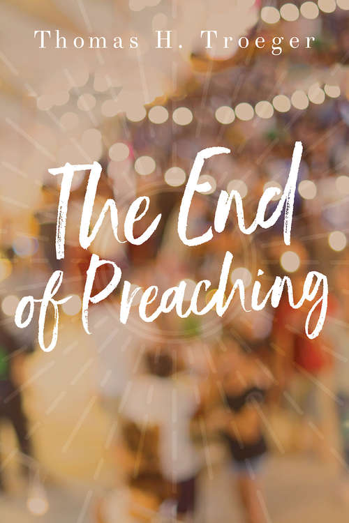 Book cover of The End of Preaching