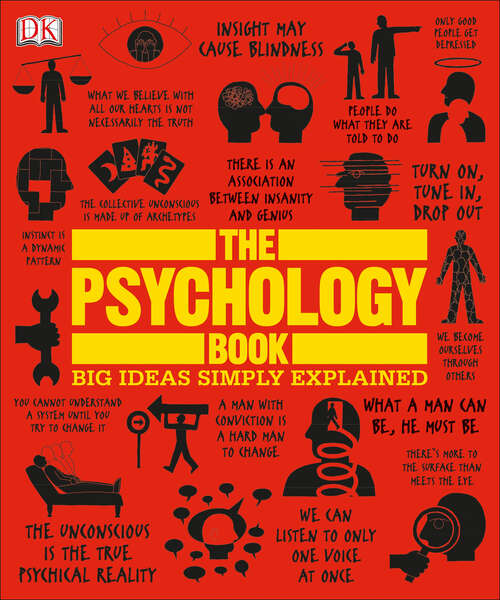 Book cover of The Psychology Book: Big Ideas Simply Explained (DK Big Ideas)